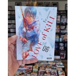 LOVE OF KILL - Tome 06